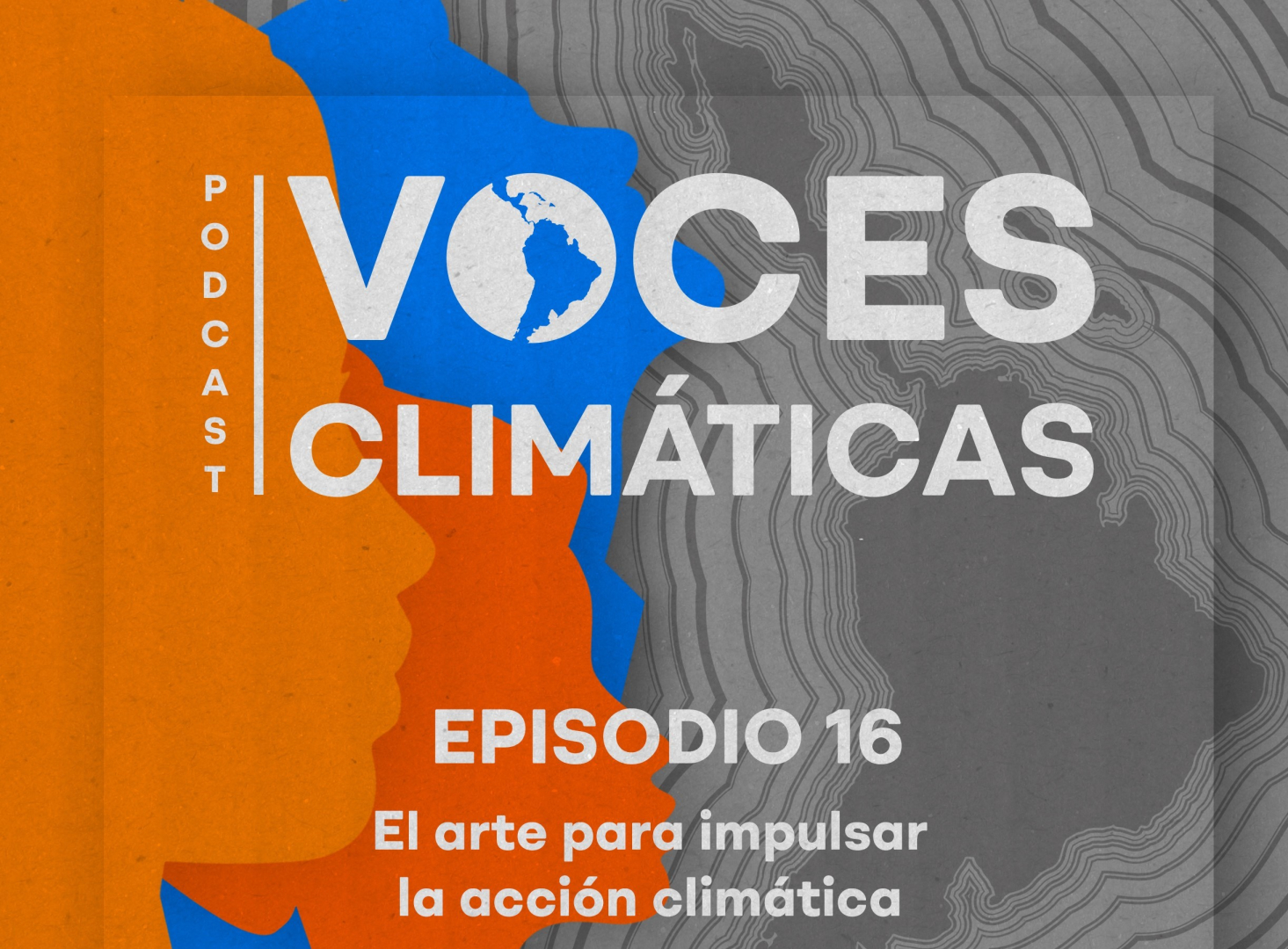 Episodio 16: arte en la acción climática