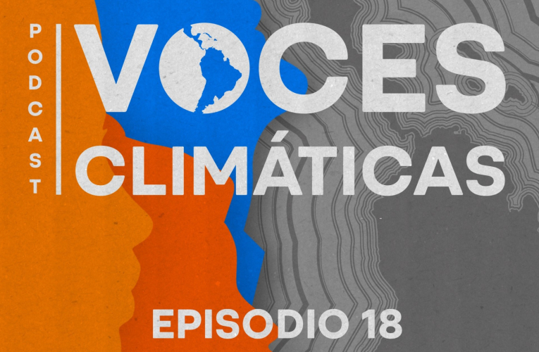 Episodio 18 Voces Climáticas: actores jóvenes por el cambio